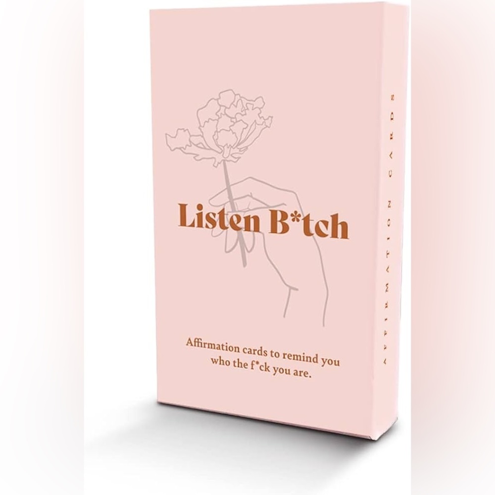 Listen B*tch Affirmation Cards